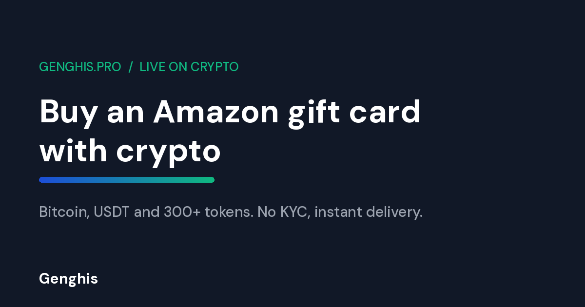 Buy an Amazon gift card with crypto on Genghis: Bitcoin, USDT and 300+ tokens, no KYC, instant delivery.