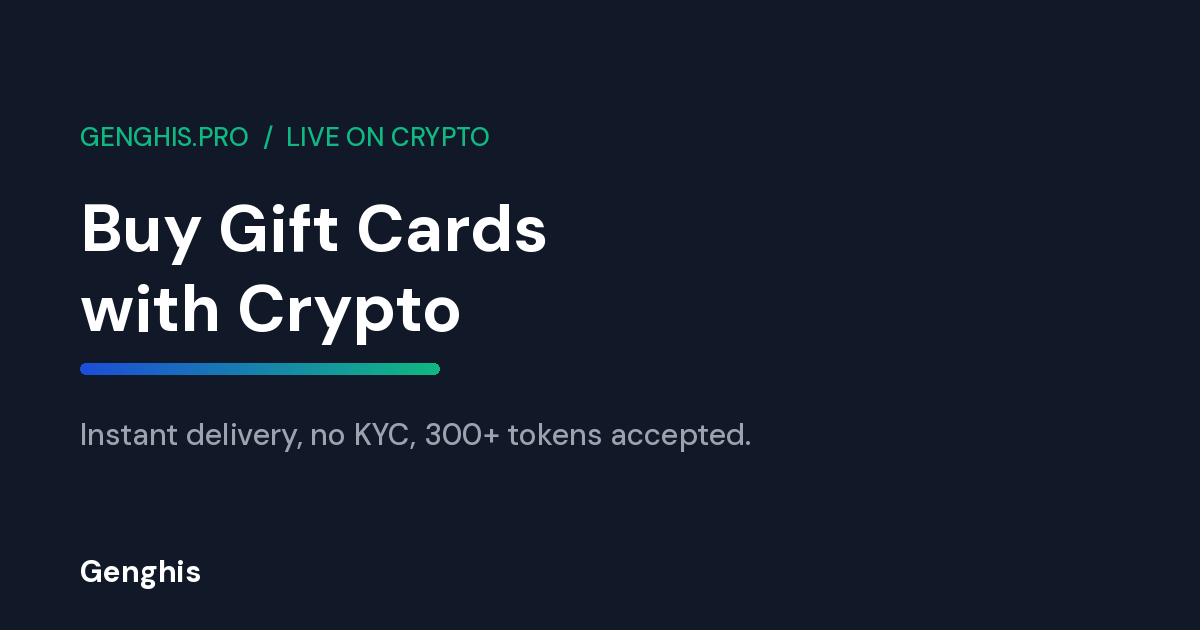Buy gift cards with crypto on Genghis: instant delivery, no KYC, 300+ tokens including Bitcoin, ETH and USDT.