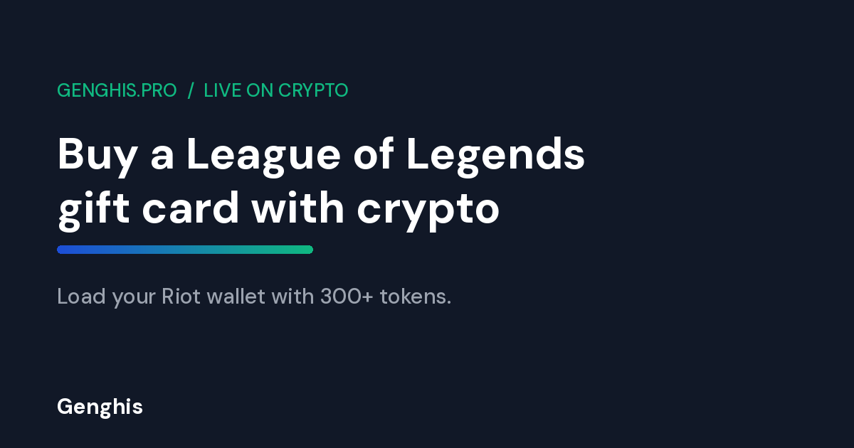 A League of Legends gift card bought with Bitcoin and 300+ tokens, no KYC and instant Riot Points delivery on Genghis