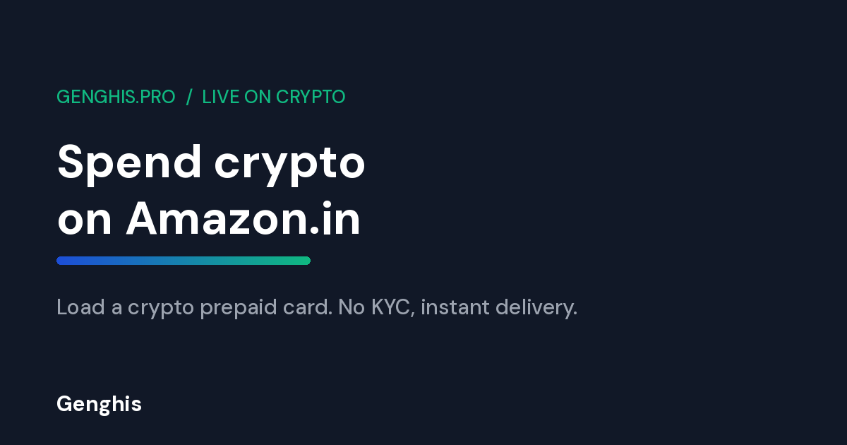 Genghis cover graphic: spend crypto on Amazon.in with a crypto prepaid card, no KYC, instant delivery