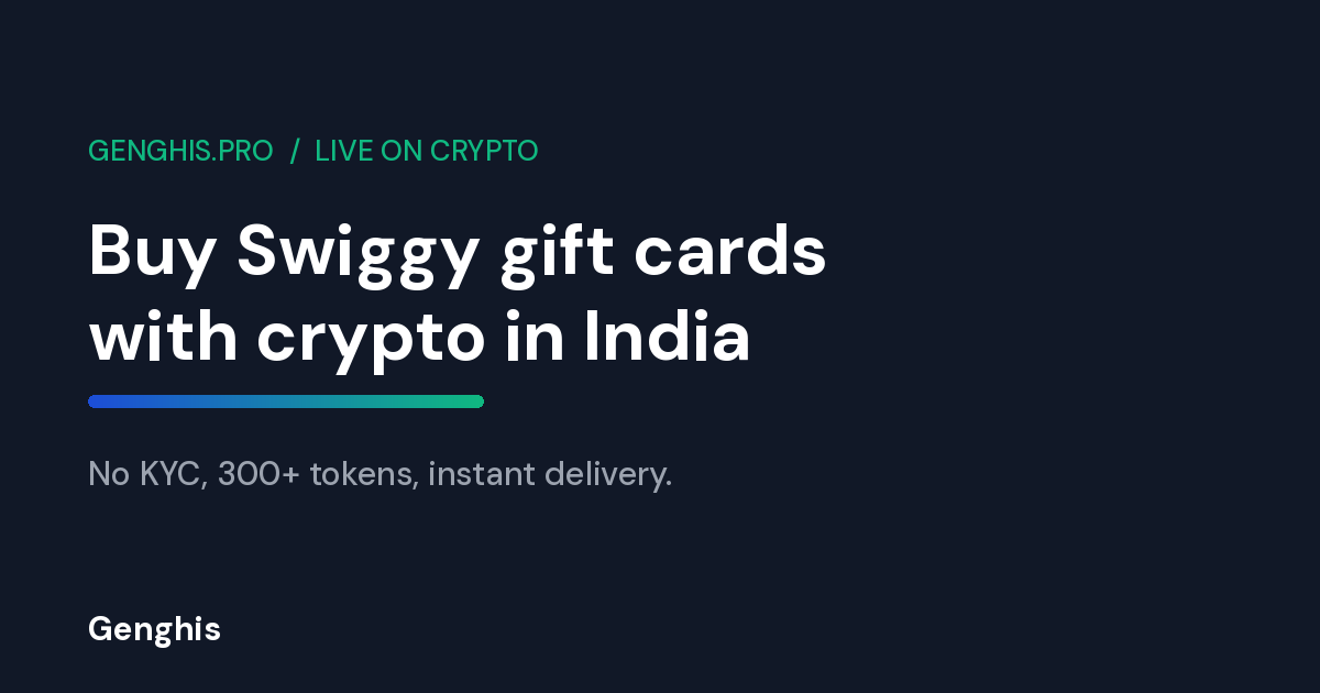 Genghis cover: Buy Swiggy Gift Card with Crypto (India) — Instant Delivery. 2026 Guide