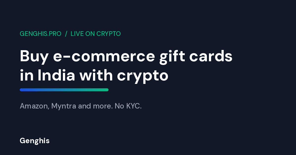 Genghis cover: Buy E-commerce Gift Cards in India with Crypto — Amazon, Myntra & more (2026)