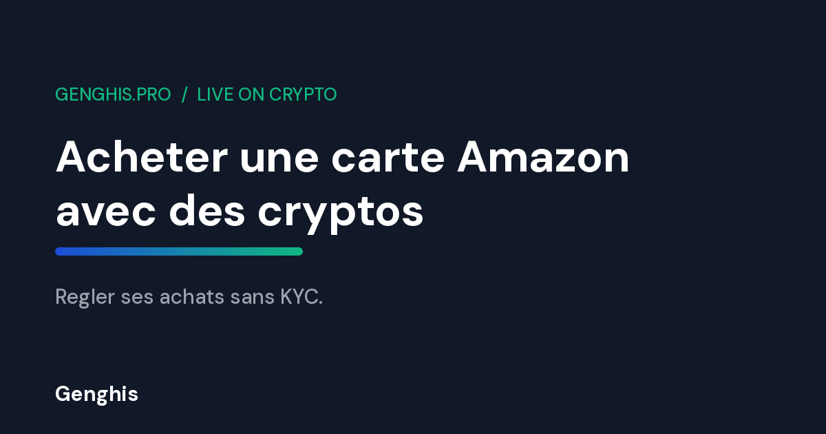 Couverture Genghis du guide 2026 pour acheter une carte Amazon avec des cryptomonnaies sans verification KYC