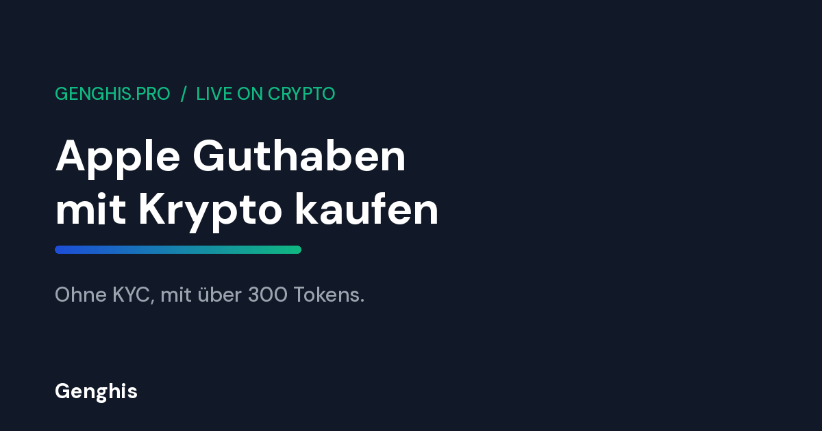 Genghis Titelbild zum Leitfaden 2026: Apple Guthaben mit Krypto kaufen, ohne KYC