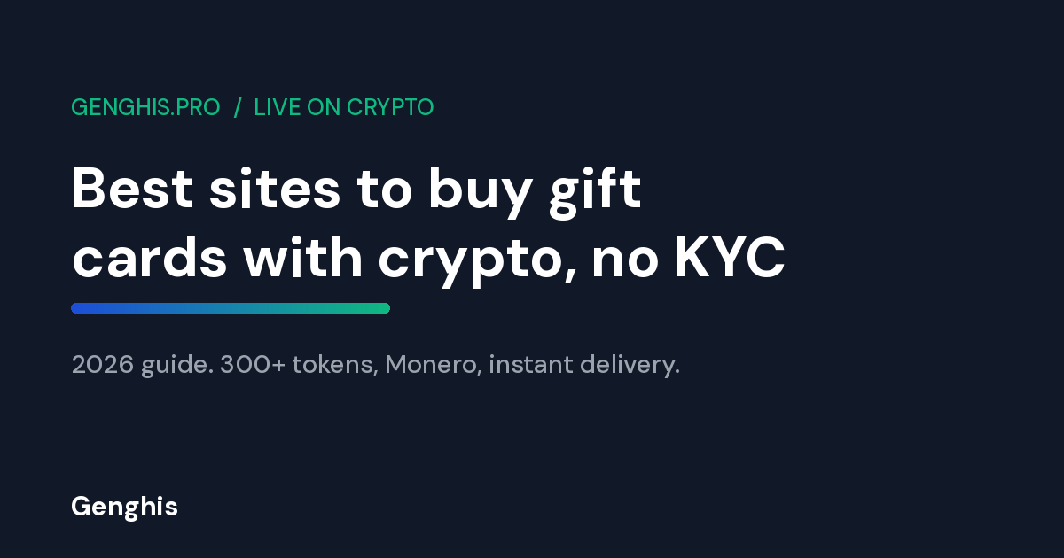 Best sites to buy gift cards with crypto and no KYC in 2026, paying with Bitcoin, Monero, USDT and 300+ tokens on Genghis