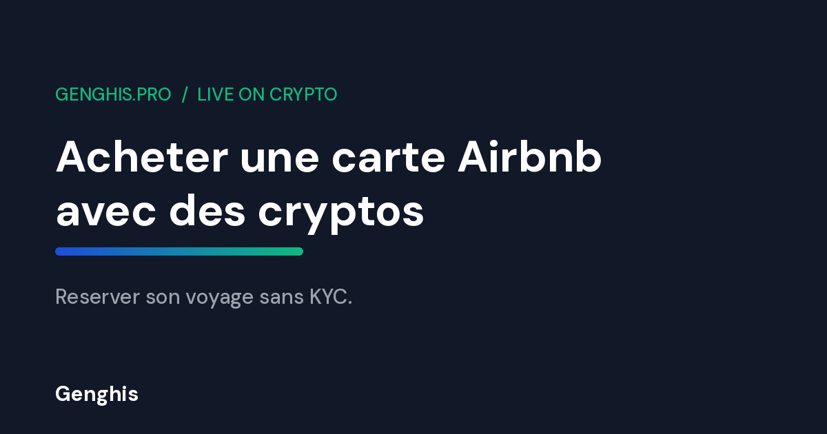 Couverture Genghis du guide 2026 pour acheter une carte Airbnb avec des cryptomonnaies sans verification KYC