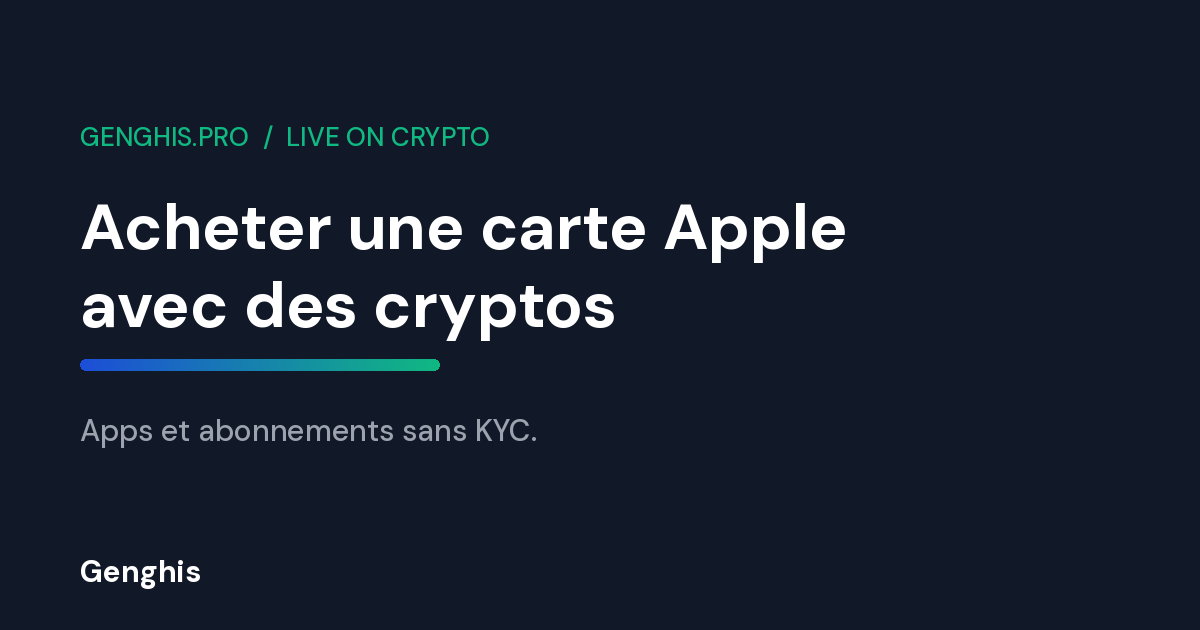 Carte cadeau Apple France payable en cryptomonnaies sur Genghis, apps, jeux et abonnements sans KYC