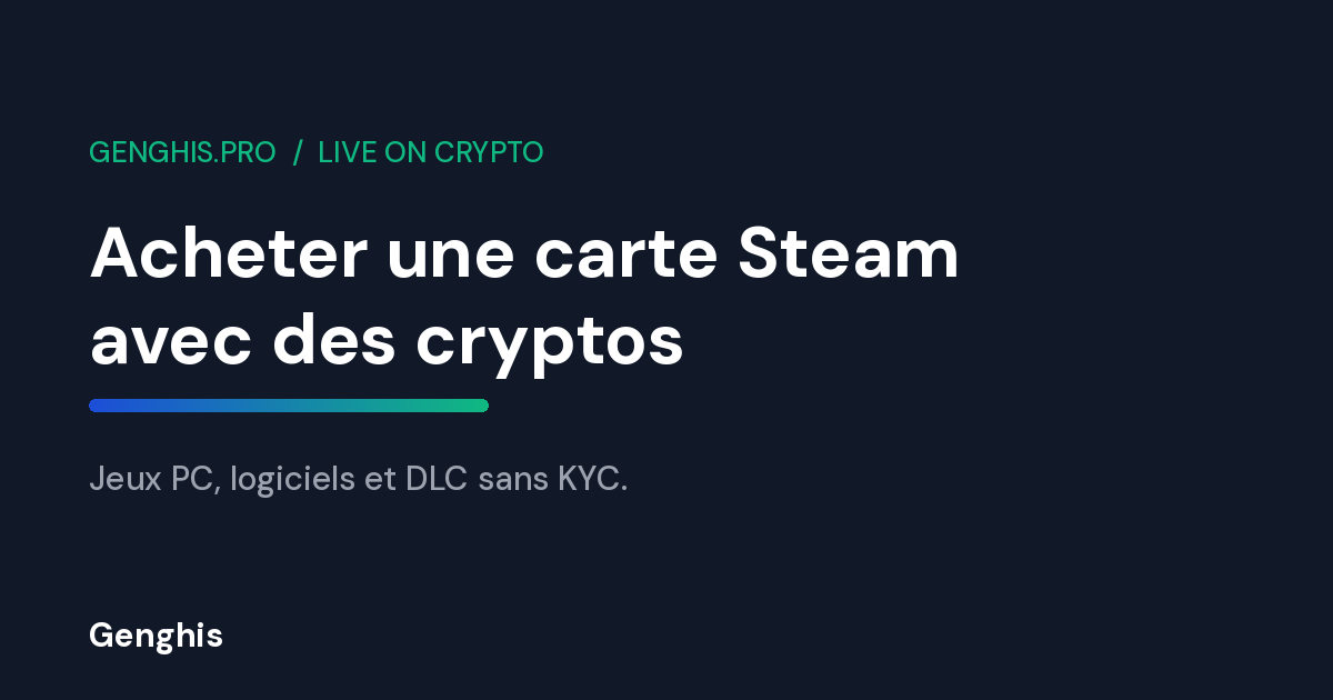 Carte cadeau Steam France payable en cryptomonnaies sur Genghis, solde Steam Wallet pour jeux PC sans KYC