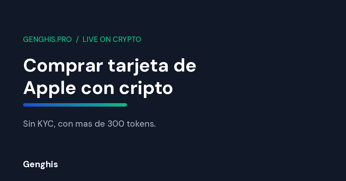 Comprar tarjeta de Apple con cripto sin KYC en Genghis