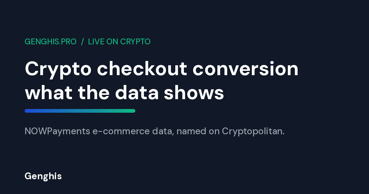 NOWPayments checkout data chart from the Cryptopolitan article naming Genghis as a crypto payments example