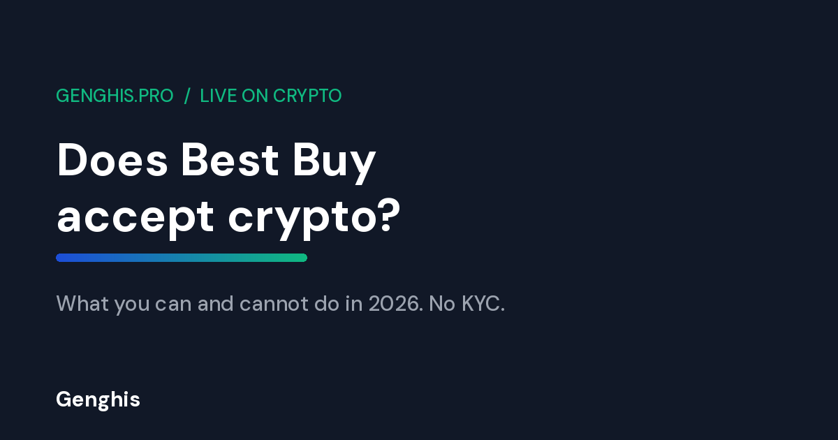 Does Best Buy accept crypto, Genghis guide to paying at Best Buy with Bitcoin using a no-KYC crypto gift card