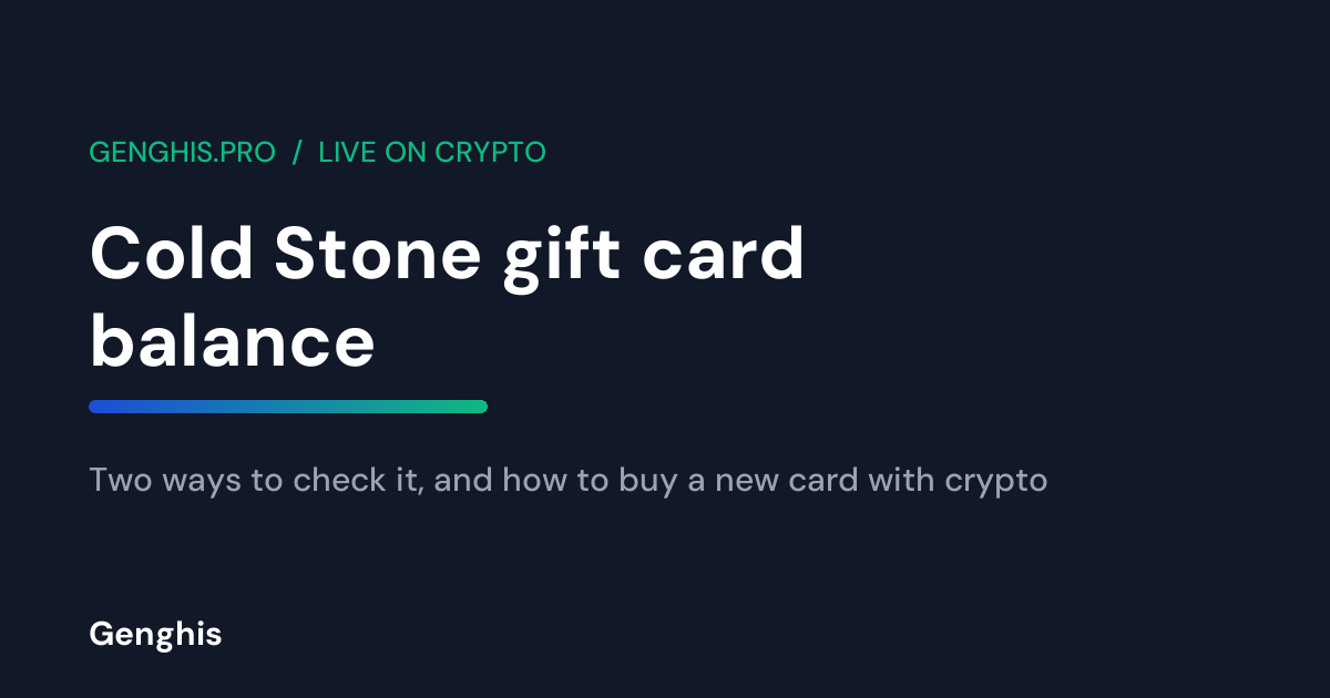 Cold Stone Creamery gift card balance checked on a phone, next to a crypto wallet ready to buy a new card with Bitcoin