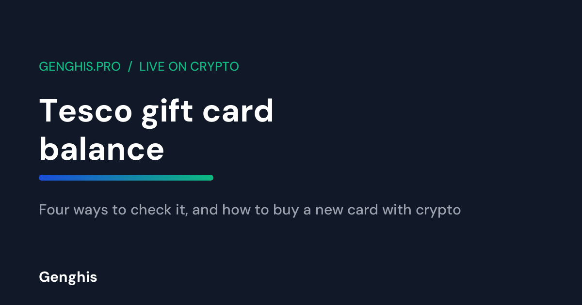 Tesco gift card balance checked on a phone, next to a crypto wallet ready to pay for a new Tesco card with Bitcoin