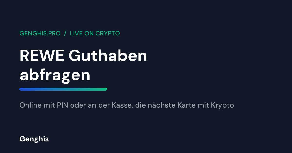 REWE Geschenkkarte neben einem Formular zur Guthabenabfrage mit Kartennummer und PIN, daneben eine Krypto-Wallet